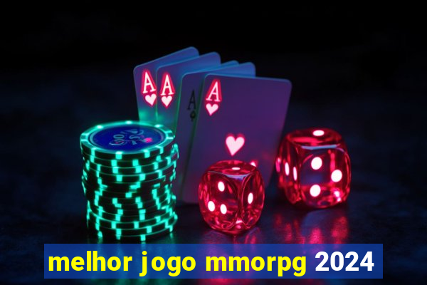 melhor jogo mmorpg 2024